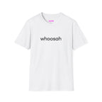 Whoosah T-Shirt