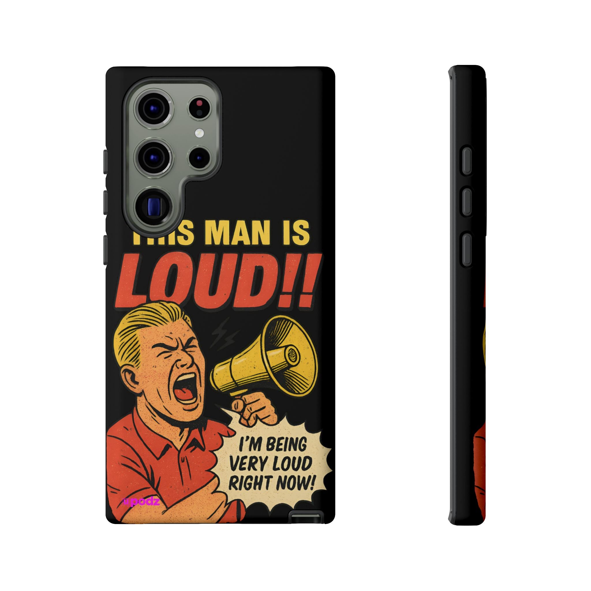 Loud Man Design, Tough Cases, Phone Cover