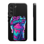 Sip Happens Phone Case Design, Tough Cases, Phone Cover