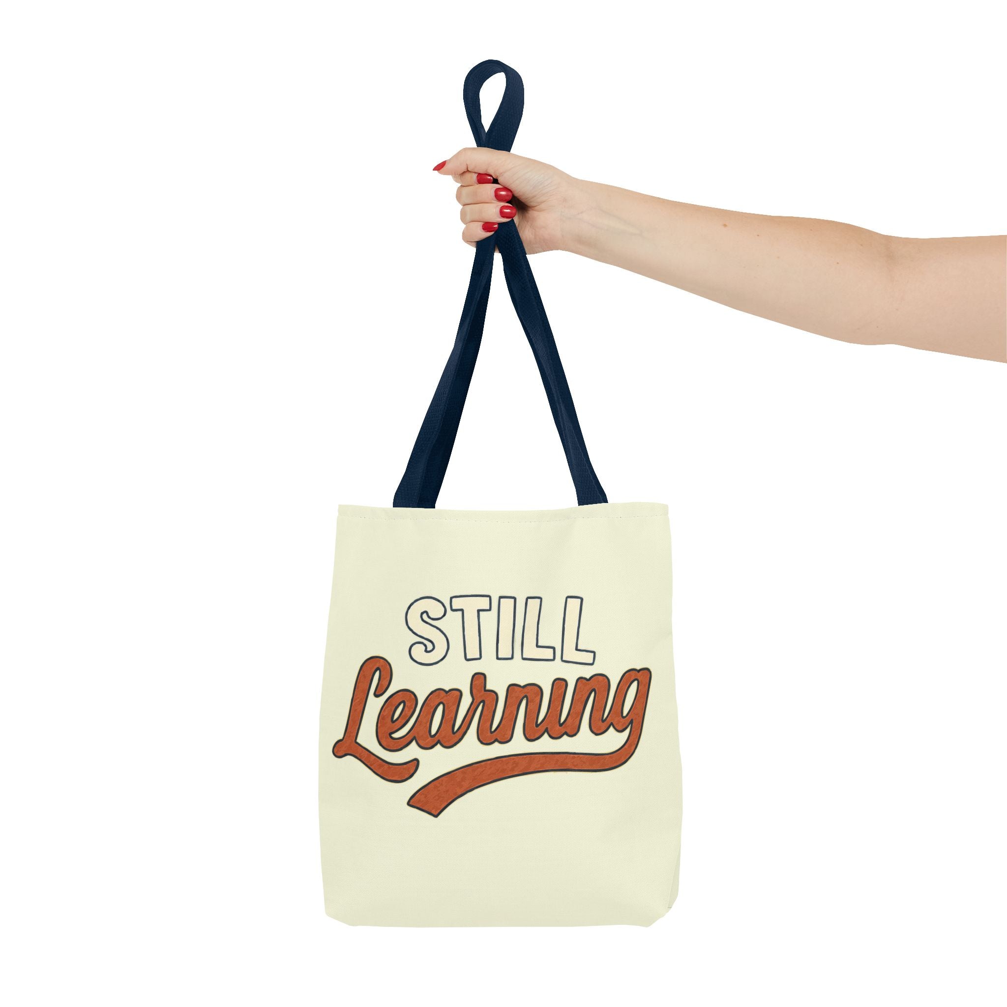 Still learning Tote Bag, Inspirational Gift, Eco-Friendly Shopping Bag
