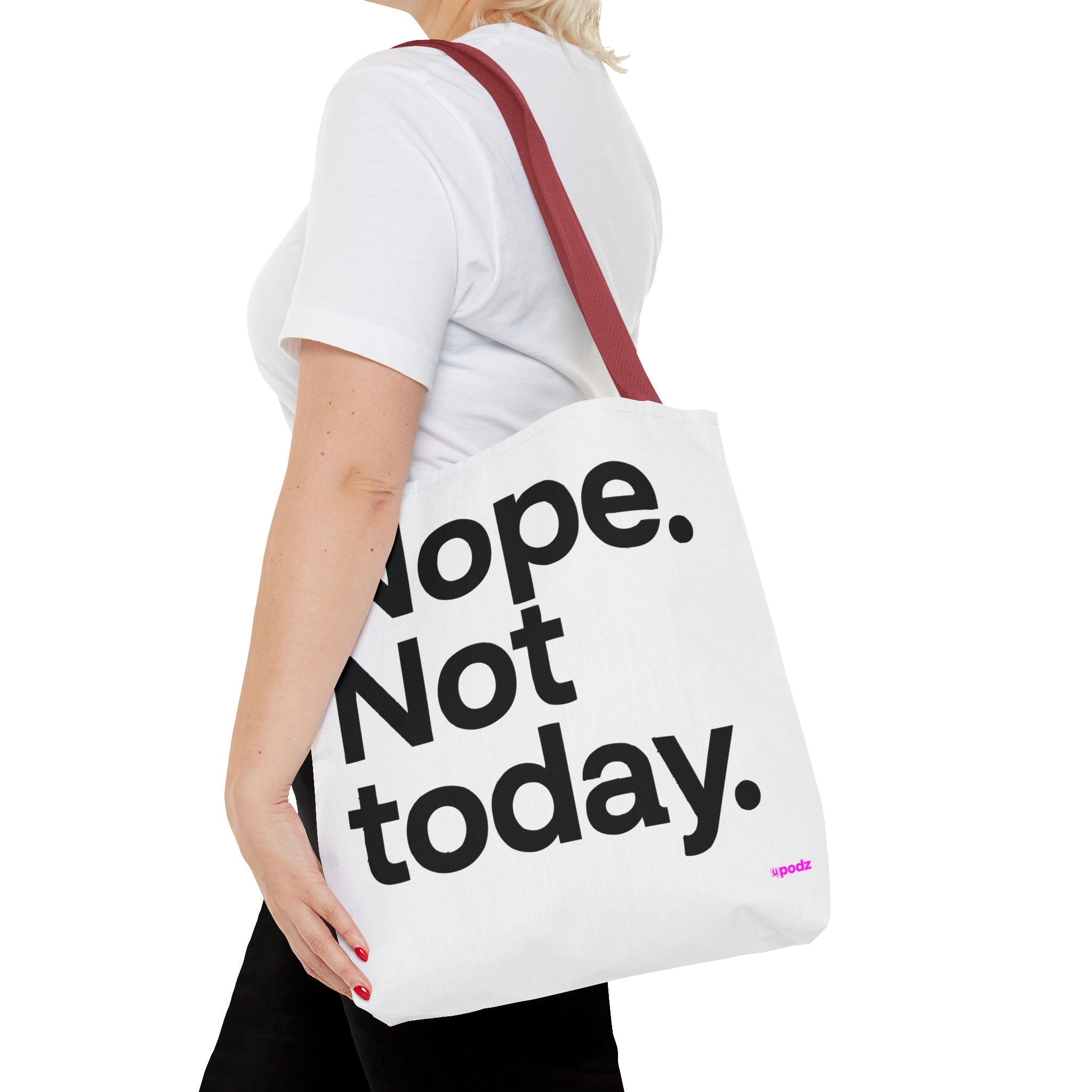 Nope Not Today Tote Bag - Quirky Fun Bag