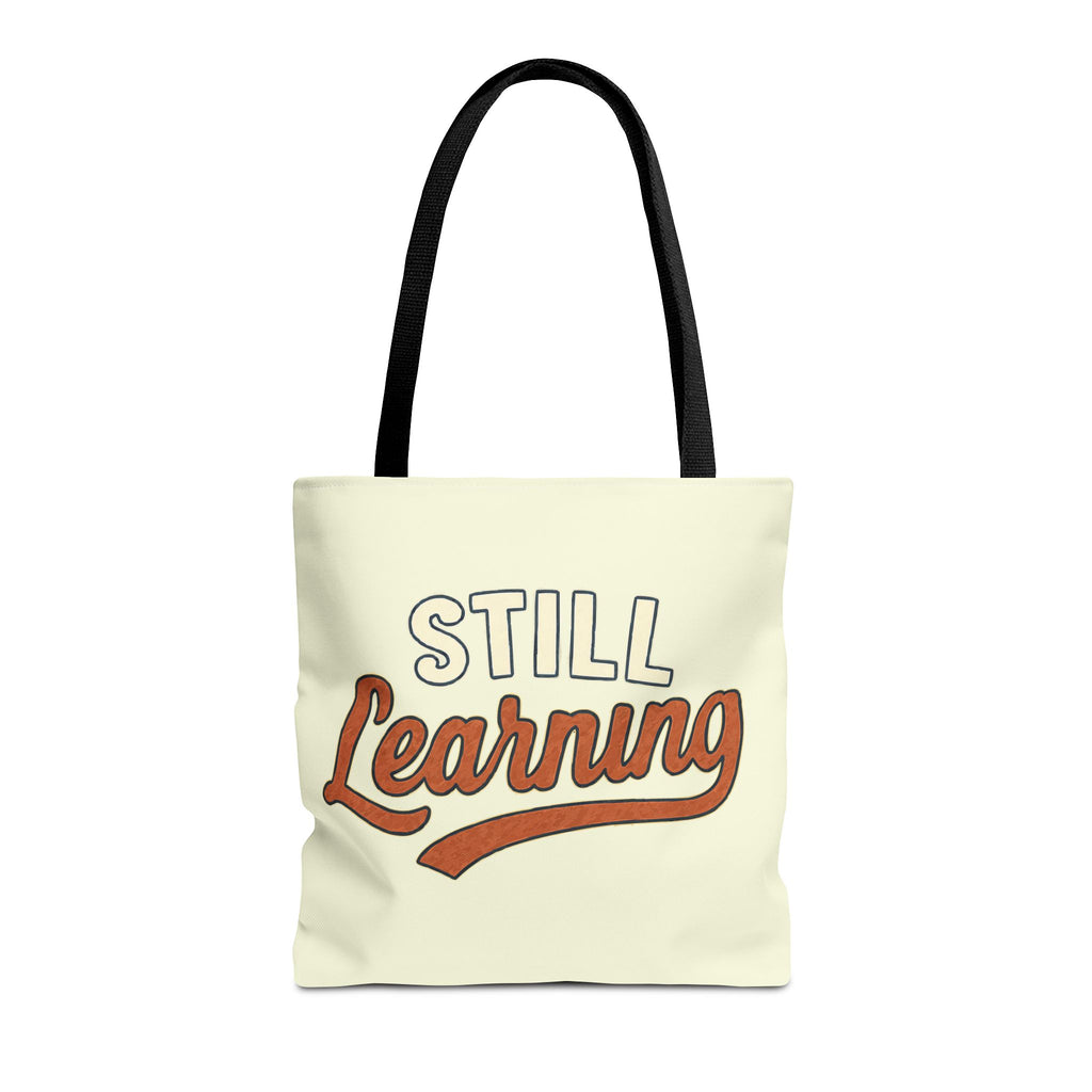 Still learning Tote Bag, Inspirational Gift, Eco-Friendly Shopping Bag