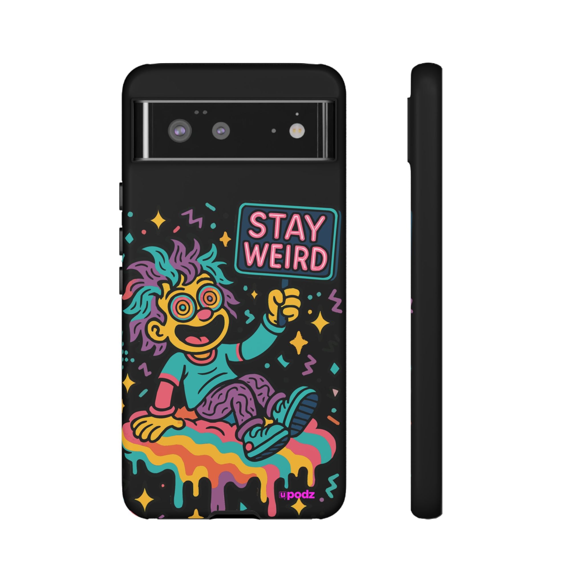 Stay Weird Design, Tough Cases, Phone Cover