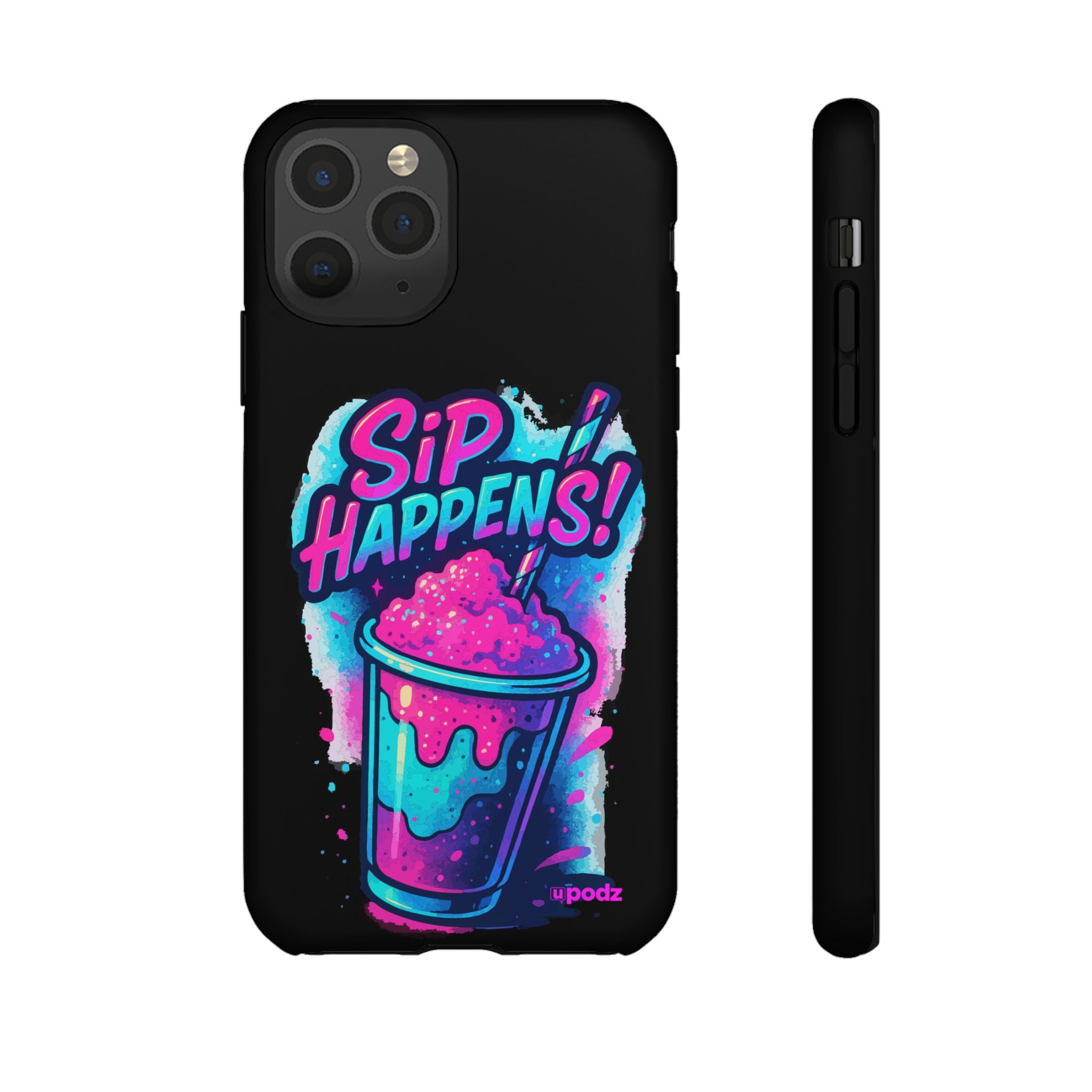Sip Happens Phone Case Design, Tough Cases, Phone Cover