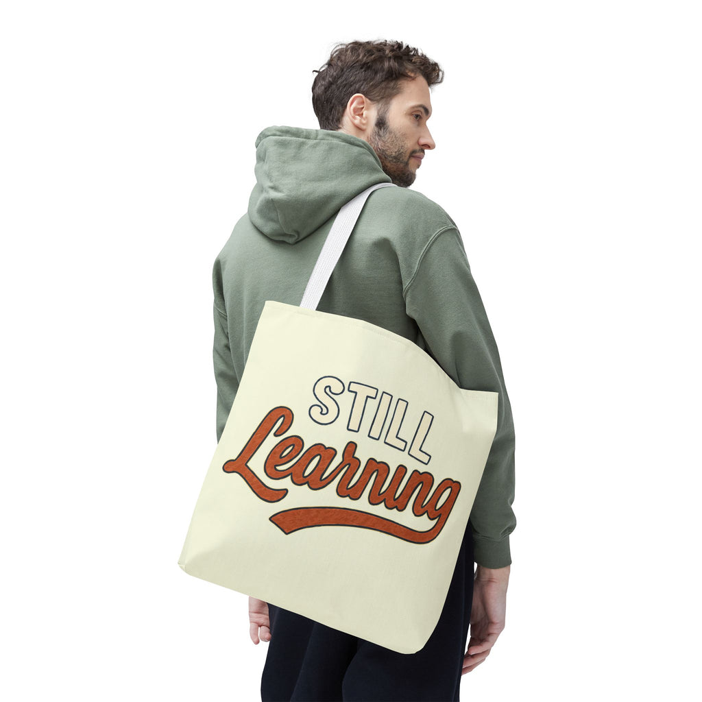 Still learning Tote Bag, Inspirational Gift, Eco-Friendly Shopping Bag