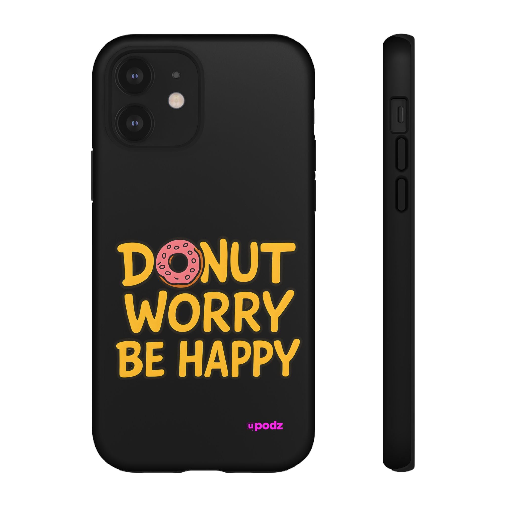 Donut Worry Design, Tough Cases, Phone Cover