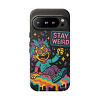 Stay Weird Design, Tough Cases, Phone Cover