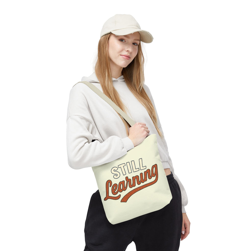 Still learning Tote Bag, Inspirational Gift, Eco-Friendly Shopping Bag