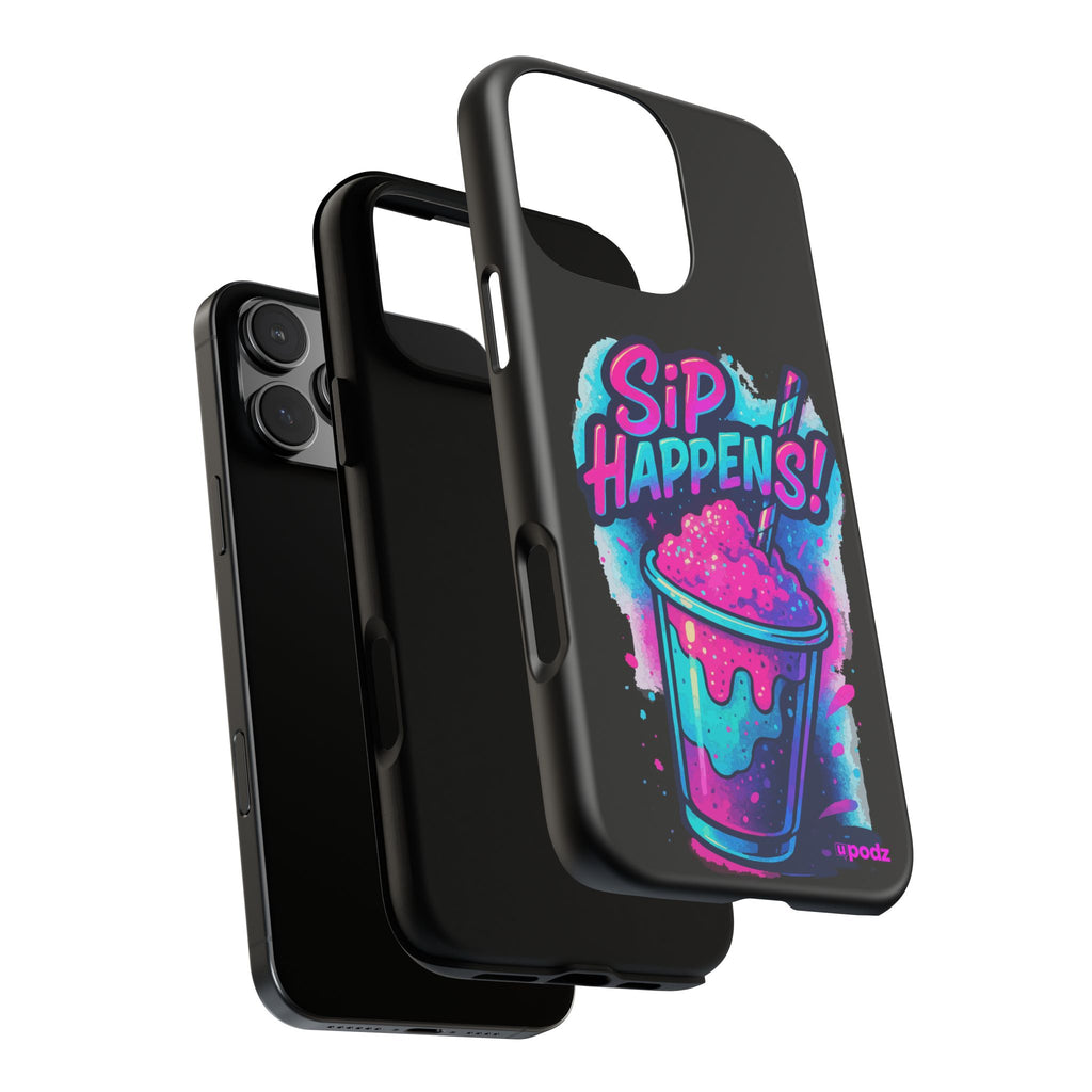 Sip Happens Phone Case Design, Tough Cases, Phone Cover