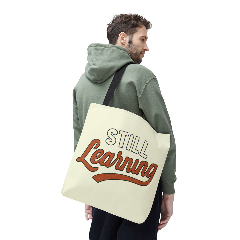 Still learning Tote Bag, Inspirational Gift, Eco-Friendly Shopping Bag