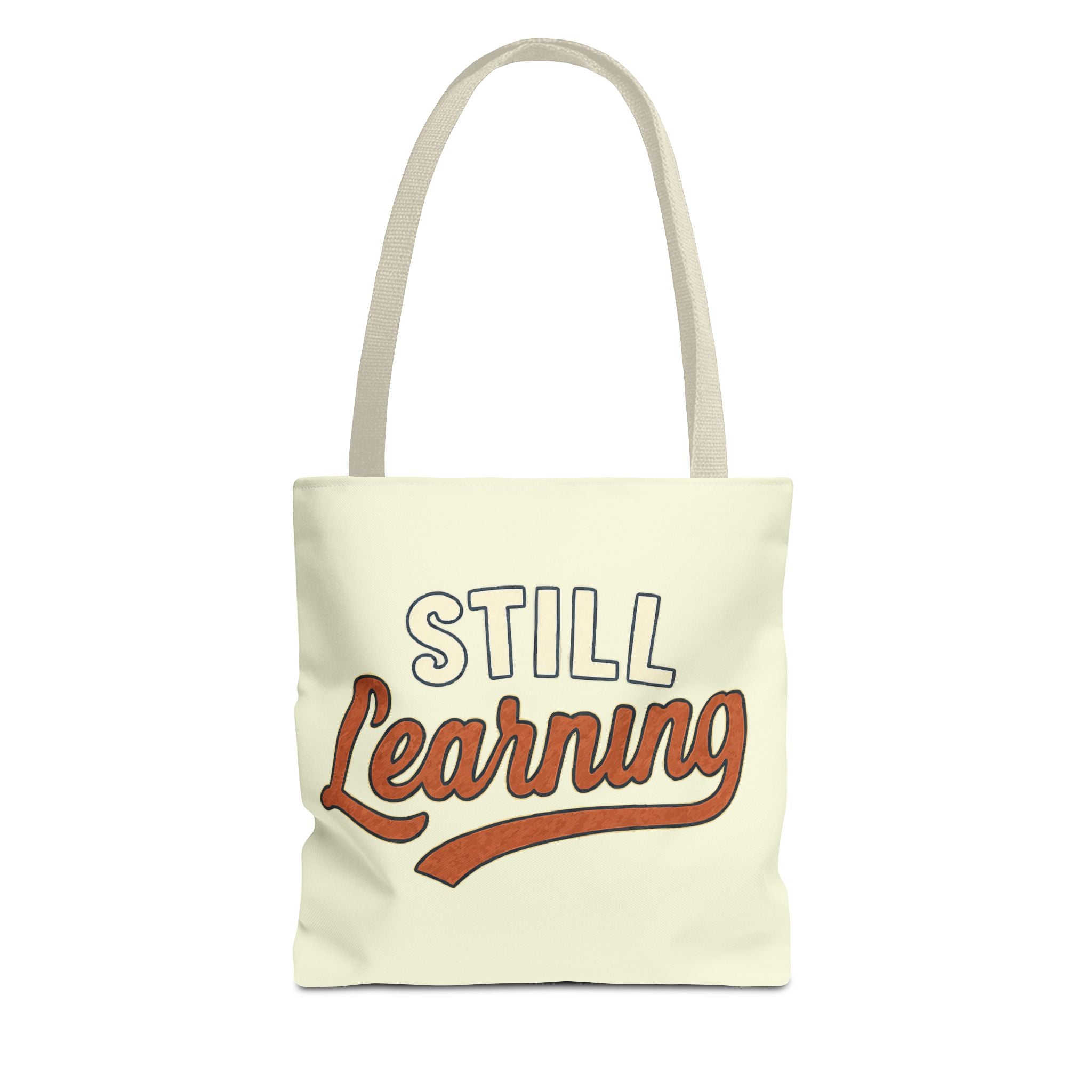 Still learning Tote Bag, Inspirational Gift, Eco-Friendly Shopping Bag