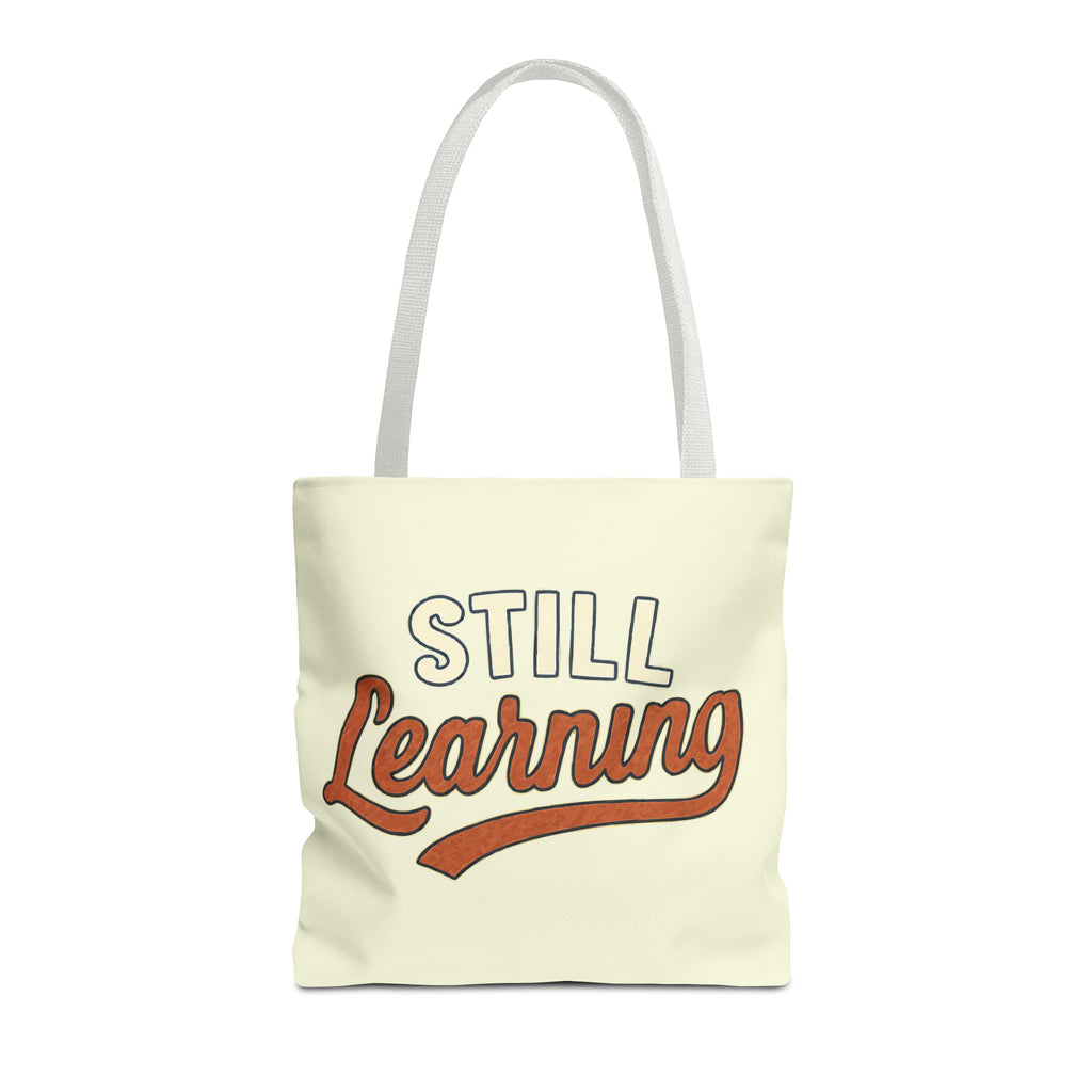 Still learning Tote Bag, Inspirational Gift, Eco-Friendly Shopping Bag