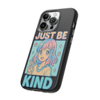Just Be Kind Design, Tough Cases, Phone Cover