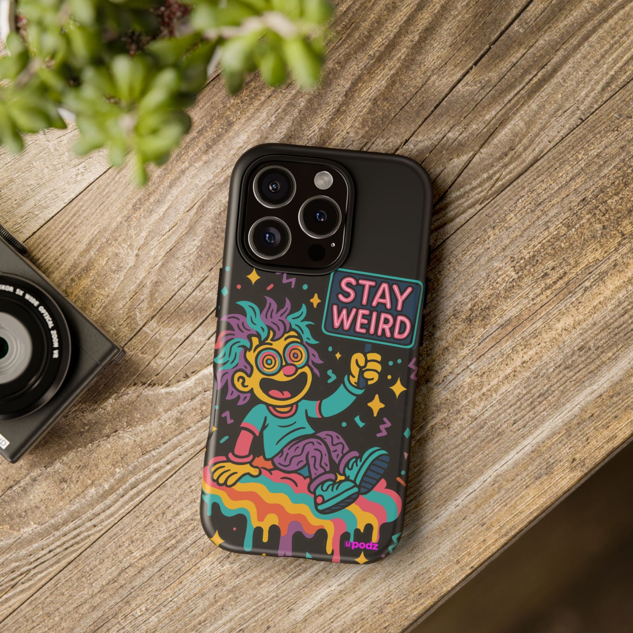 Stay Weird Design, Tough Cases, Phone Cover