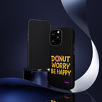 Donut Worry Design, Tough Cases, Phone Cover
