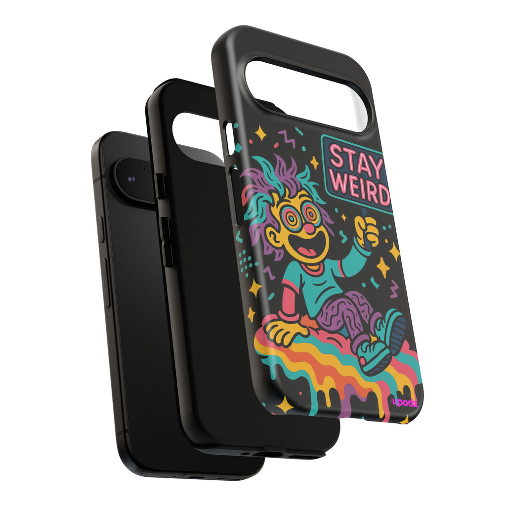 Stay Weird Design, Tough Cases, Phone Cover