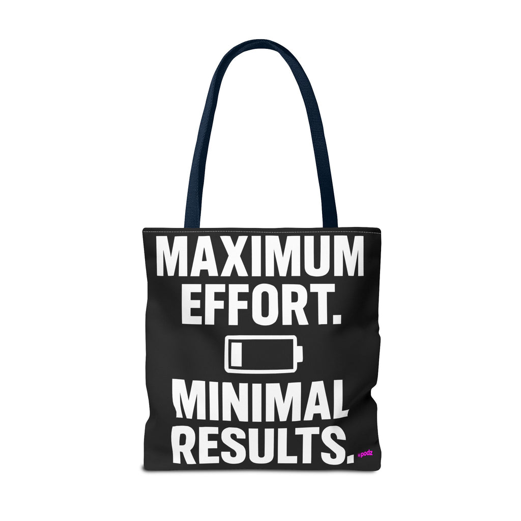 Maximum Effort Tote Bag - Quirky Fun Bag