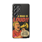 Loud Man Design, Tough Cases, Phone Cover