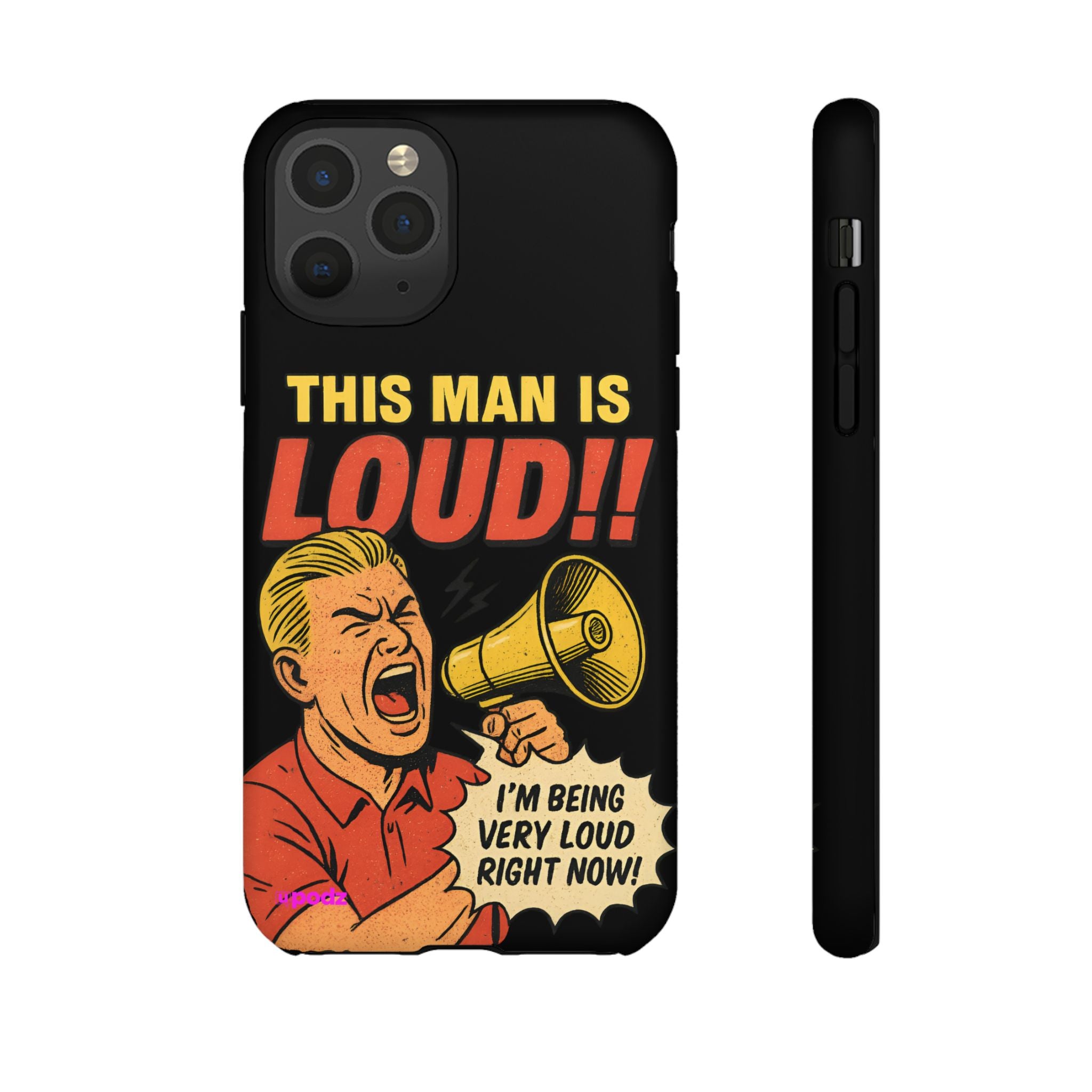 Loud Man Design, Tough Cases, Phone Cover