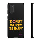 Donut Worry Design, Tough Cases, Phone Cover