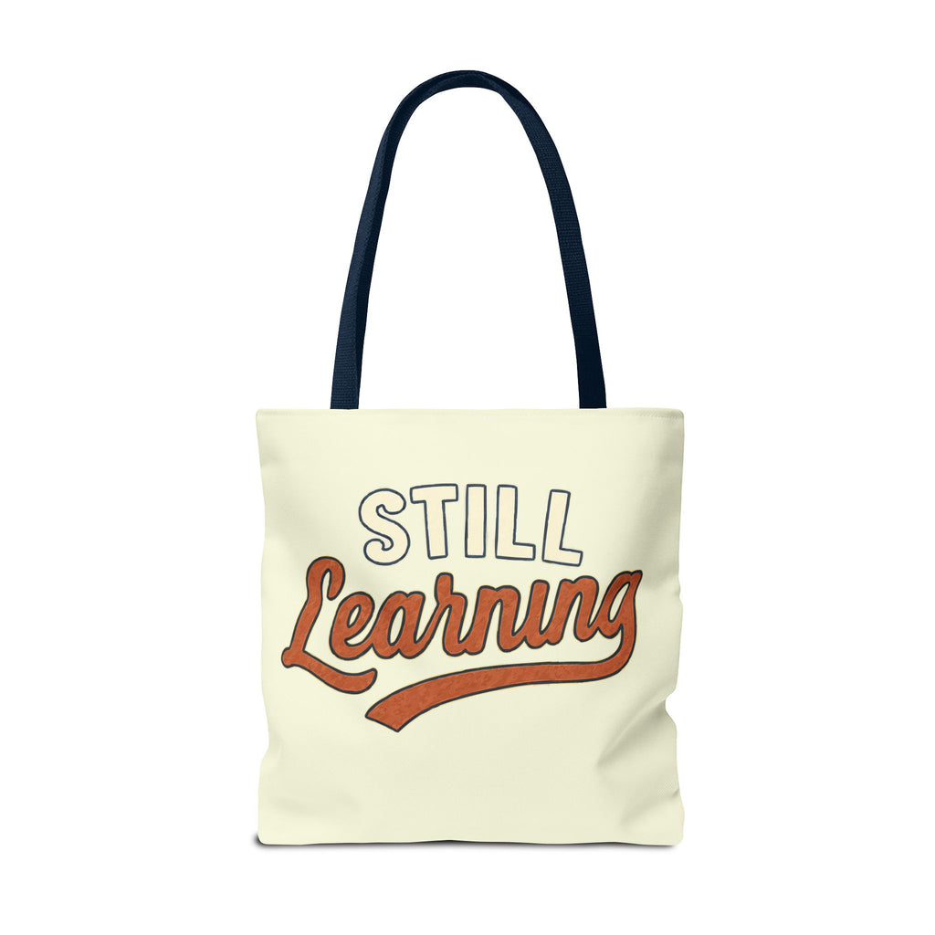 Still learning Tote Bag, Inspirational Gift, Eco-Friendly Shopping Bag