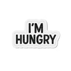 Hungry Die-Cut Magnets | Fun Kitchen Decor