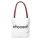 Whoosah Tote Bag - Motivational Carryall