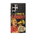 Loud Man Design, Tough Cases, Phone Cover