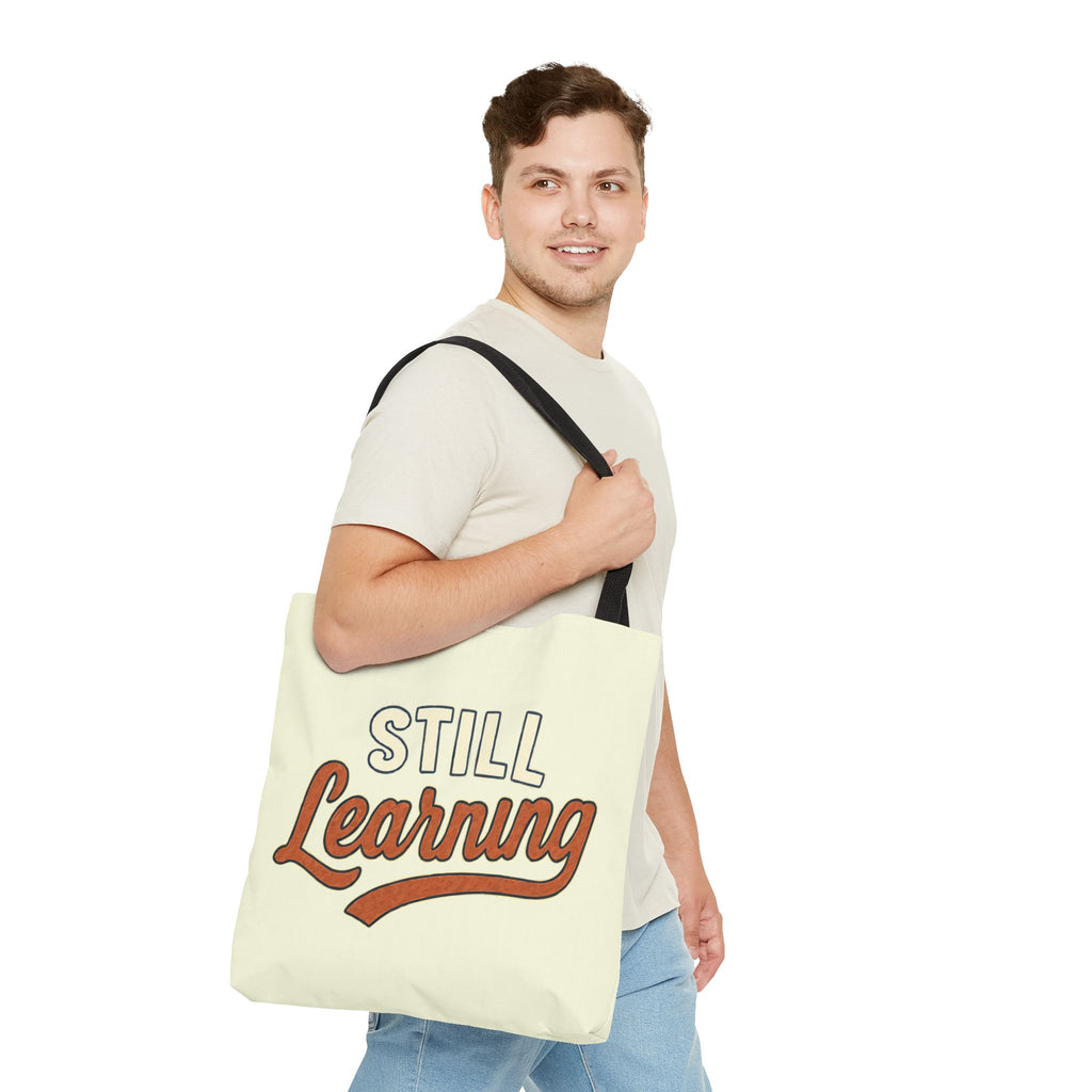 Still learning Tote Bag, Inspirational Gift, Eco-Friendly Shopping Bag
