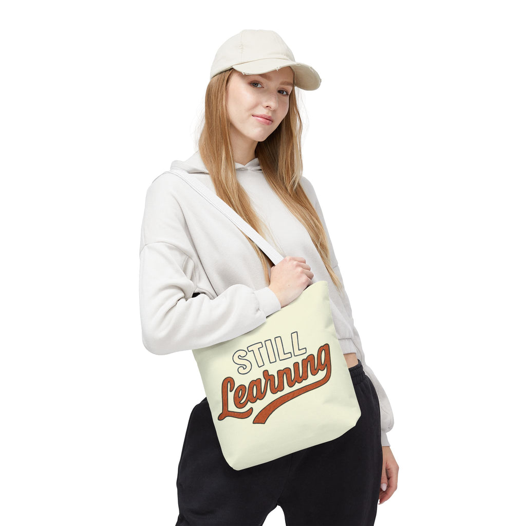 Still learning Tote Bag, Inspirational Gift, Eco-Friendly Shopping Bag