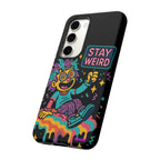 Stay Weird Design, Tough Cases, Phone Cover