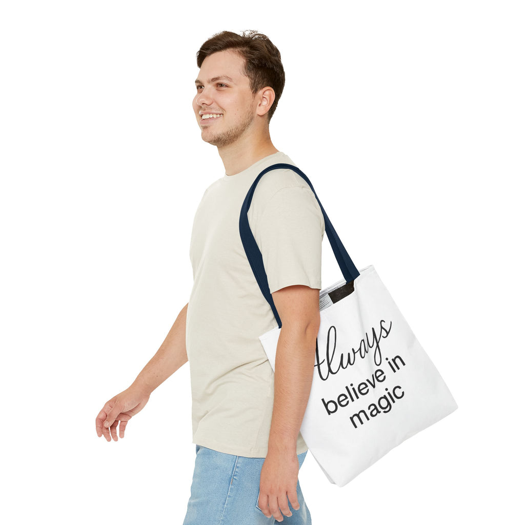 Always Believe in Magic Tote Bag, Inspirational Gift, Eco-Friendly Shopping Bag