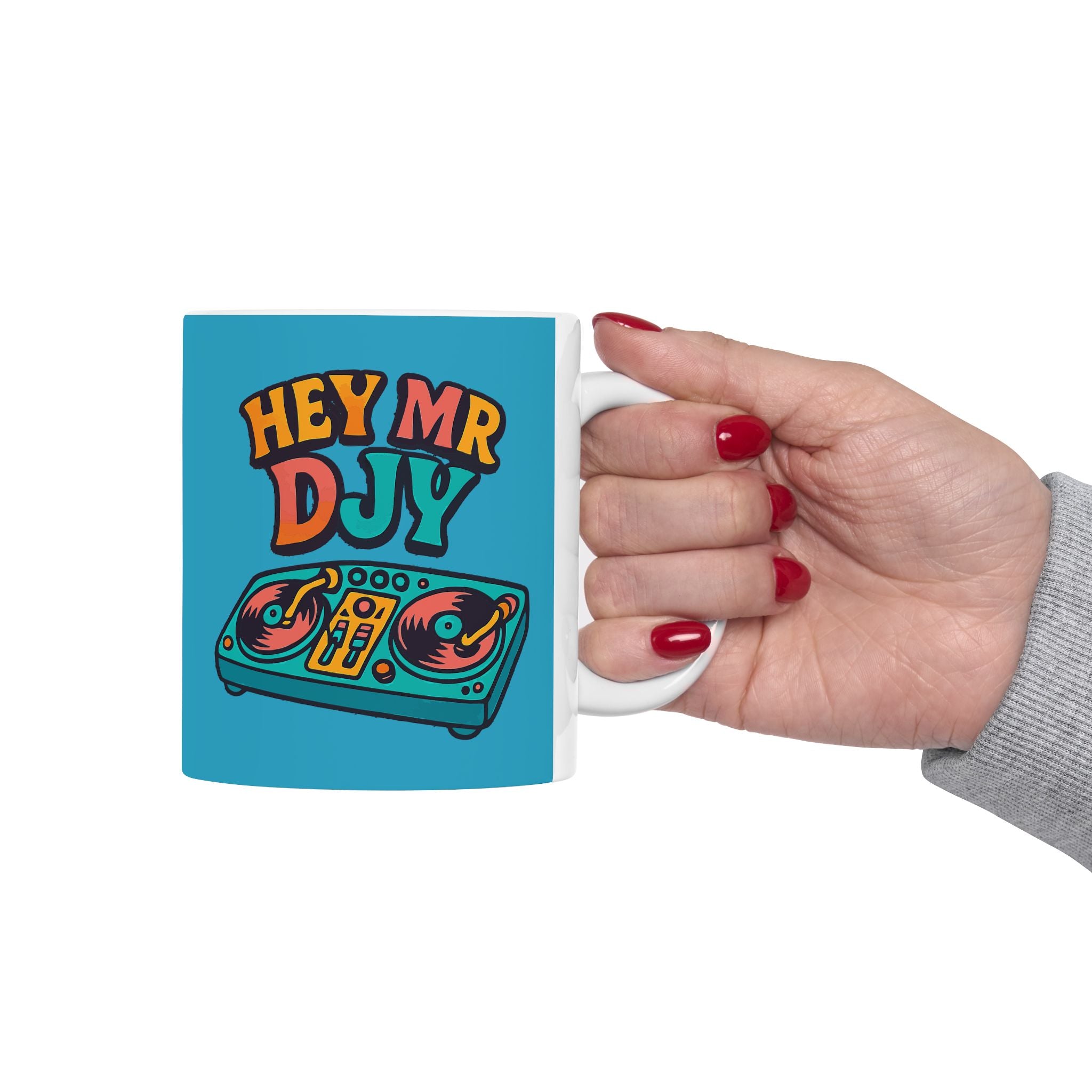 Hey Mr Djy Ceramic Mug |  Personalized Mug