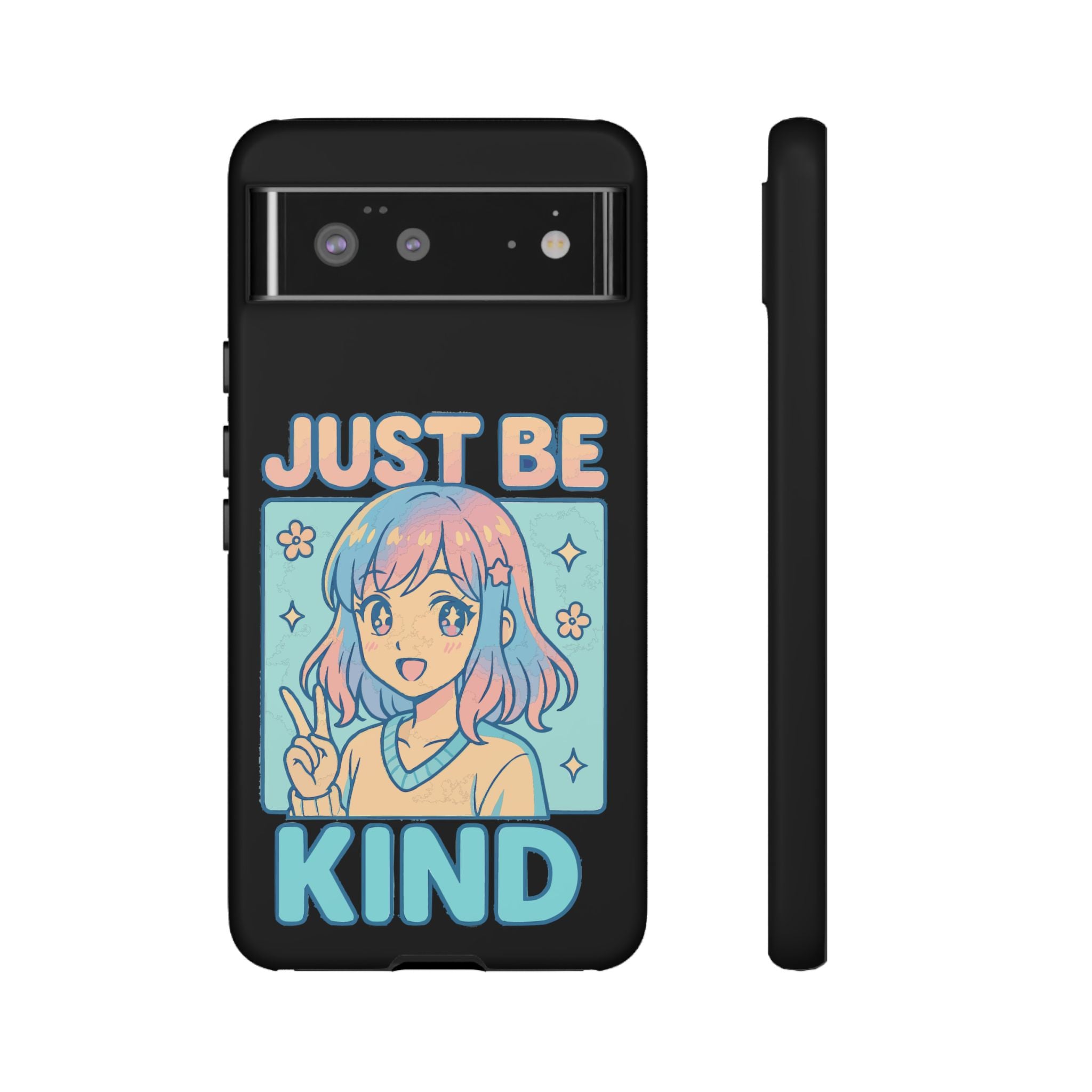 Just Be Kind Design, Tough Cases, Phone Cover