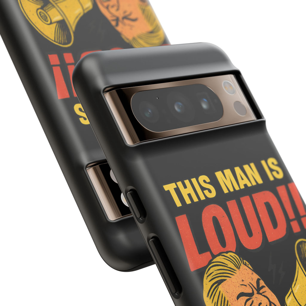 Loud Man Design, Tough Cases, Phone Cover