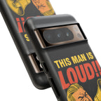 Loud Man Design, Tough Cases, Phone Cover