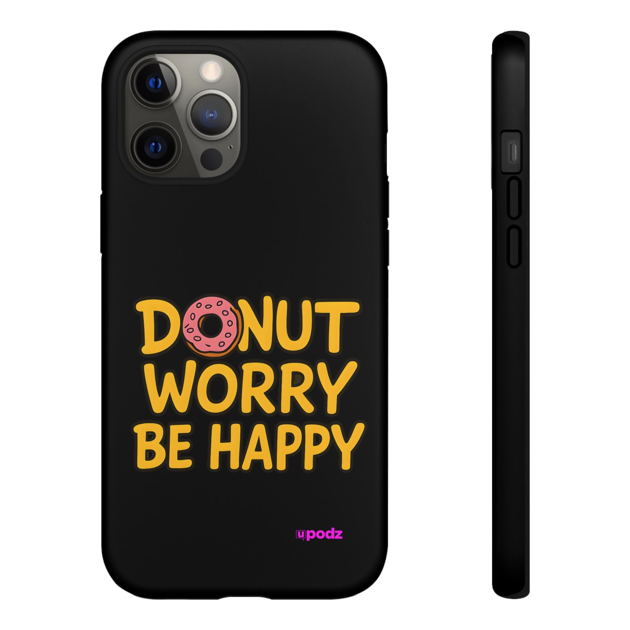 Donut Worry Design, Tough Cases, Phone Cover
