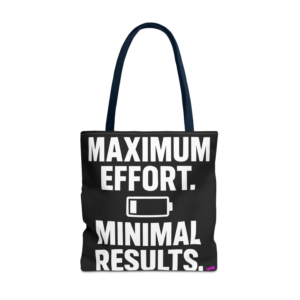 Maximum Effort Tote Bag - Quirky Fun Bag