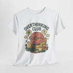 Overthinking Club T-Shirt