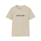 Whoosah T-Shirt