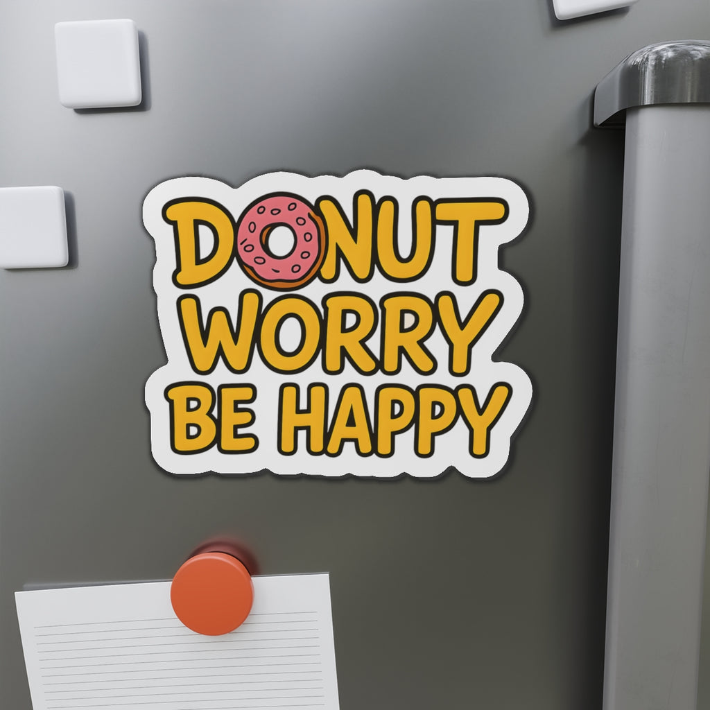 Donut Worry Die-Cut Magnets - Fun Home Decor, Gift for Food Lovers