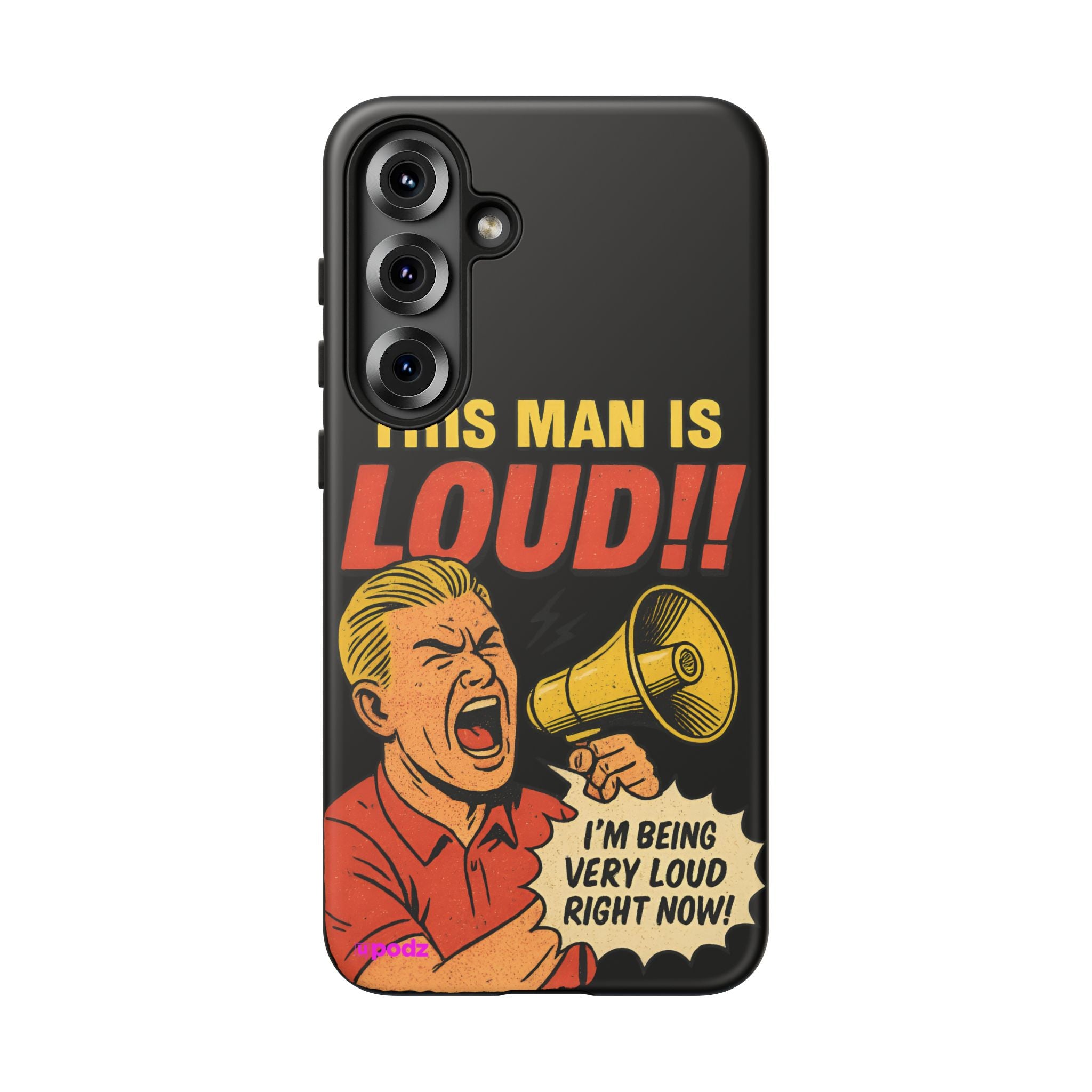 Loud Man Design, Tough Cases, Phone Cover