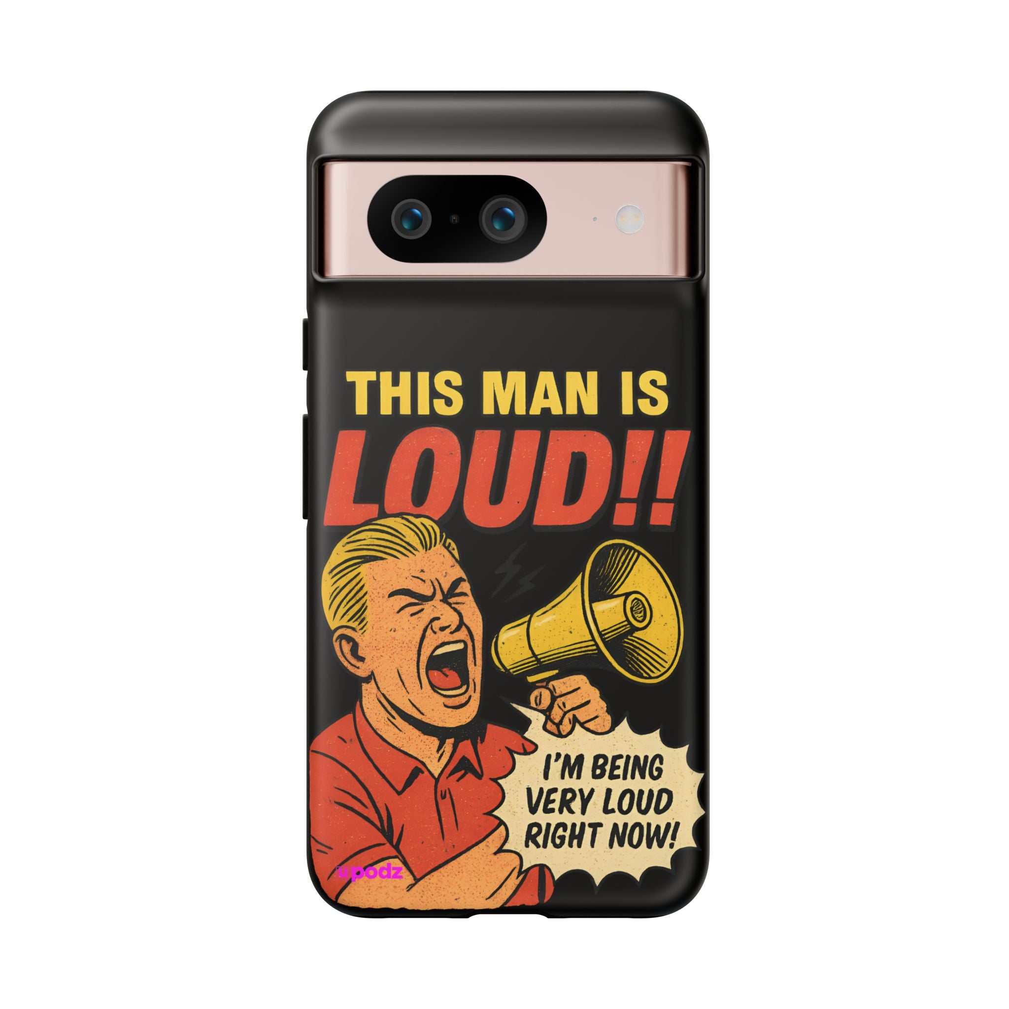 Loud Man Design, Tough Cases, Phone Cover