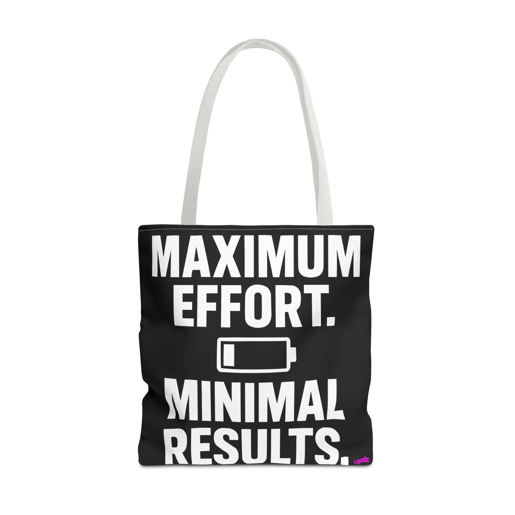 Maximum Effort Tote Bag - Quirky Fun Bag