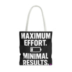 Maximum Effort Tote Bag - Quirky Fun Bag