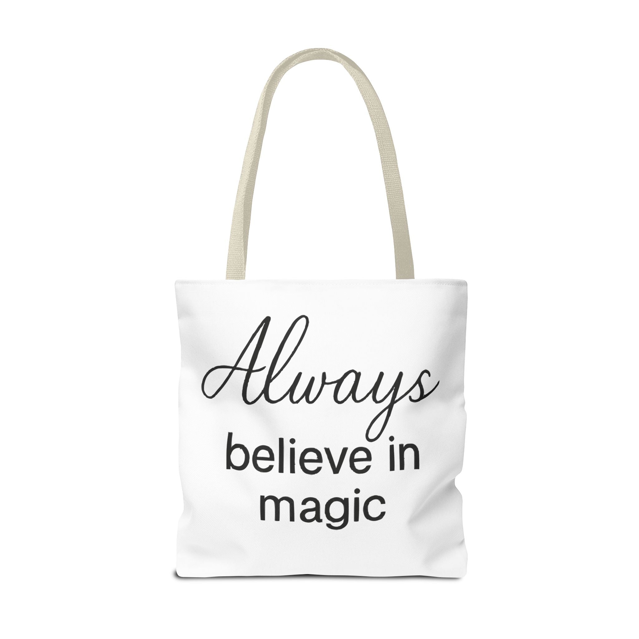 Always Believe in Magic Tote Bag, Inspirational Gift, Eco-Friendly Shopping Bag