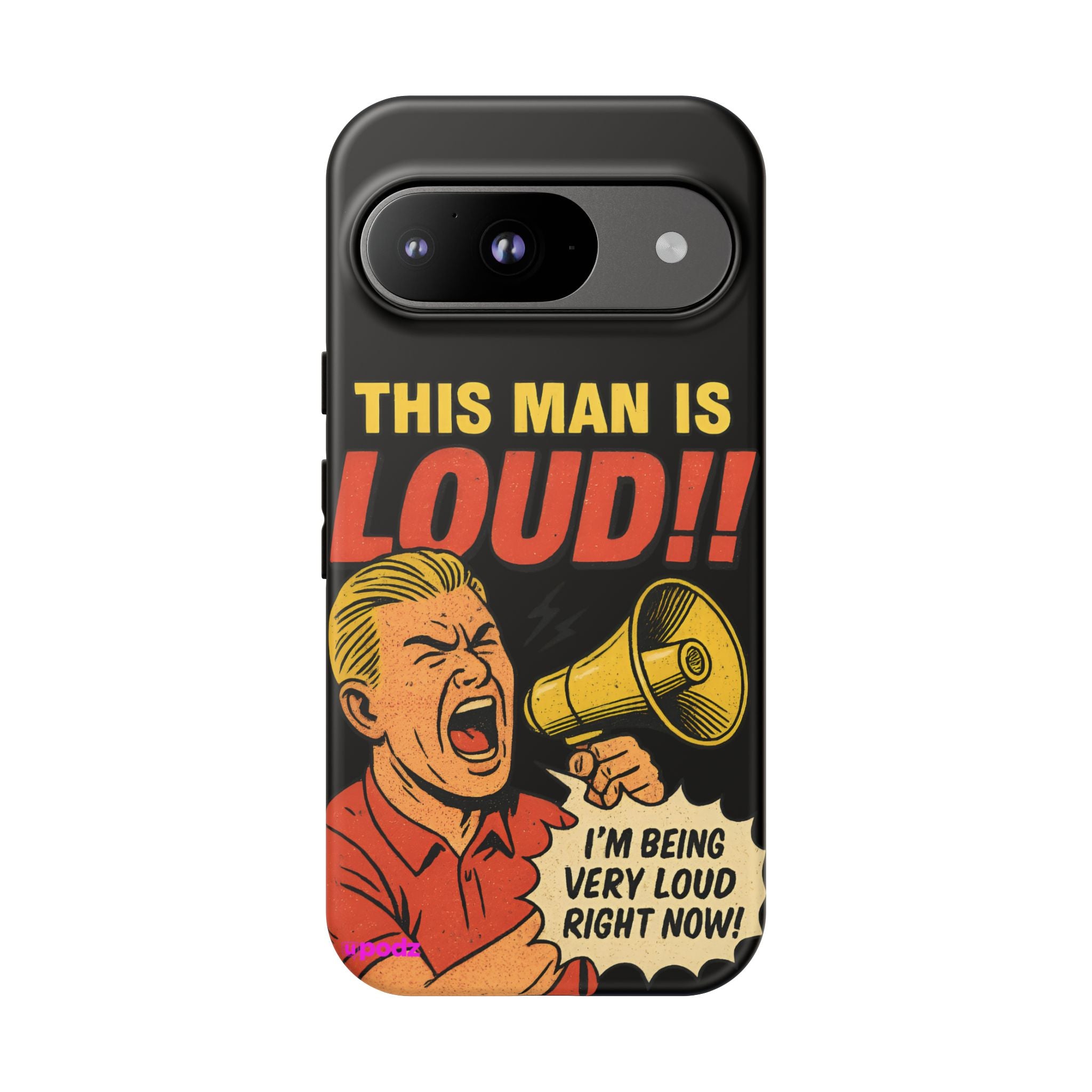 Loud Man Design, Tough Cases, Phone Cover