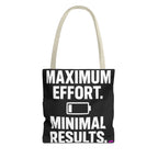 Maximum Effort Tote Bag - Quirky Fun Bag