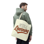 Still learning Tote Bag, Inspirational Gift, Eco-Friendly Shopping Bag