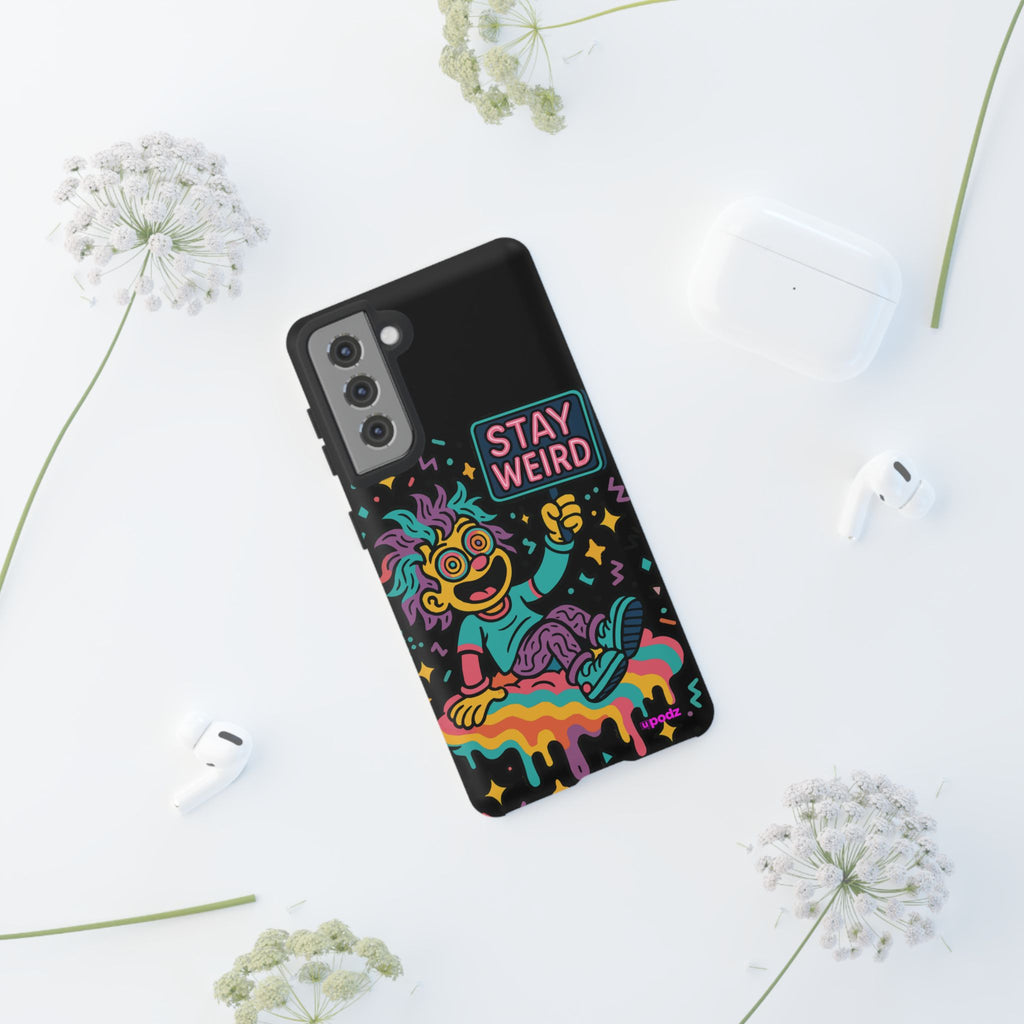 Stay Weird Design, Tough Cases, Phone Cover